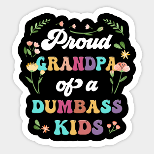 Floral Proud Grandpa Of A Few Dumbass Kids Father's Day Sticker